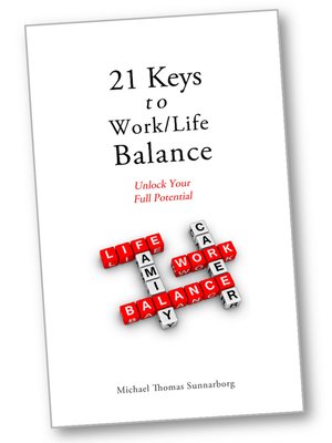 cover image of 21 Keys to Work/Life Balance